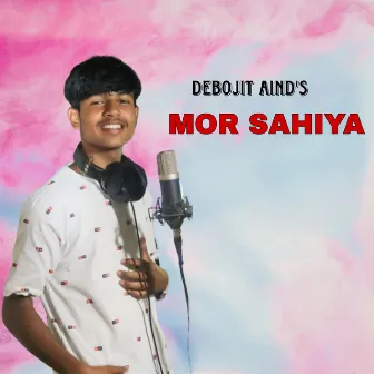 MOR SAHIYA by DEBOJIT AIND