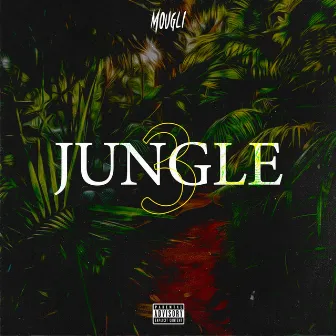 Jungle #3 by Mougli