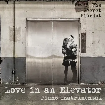 Love in an Elevator (Piano Instrumental) by The Secret Pianist