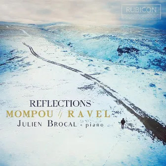 Mompou & Ravel: Reflections by Julien Brocal