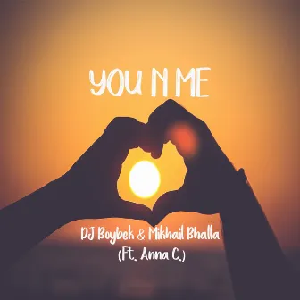 YOU N ME by DJ Boybek