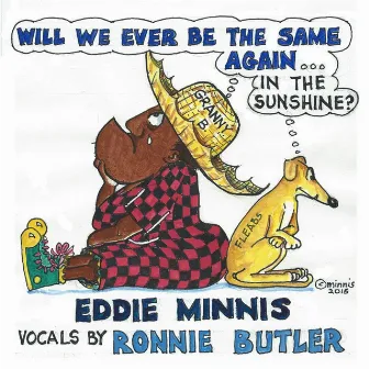 Will We Ever Be the Same Again (In the Sunshine) by Ronnie Butler