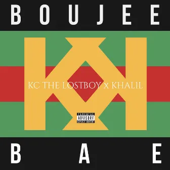 Boujee Bae by KC the Lostboy