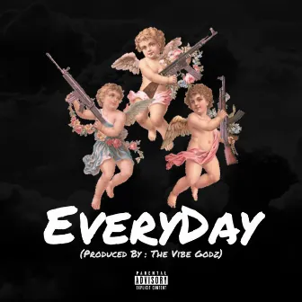 EveryDay by OG ZayBaby