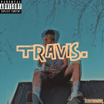 Travis. by Chowmein