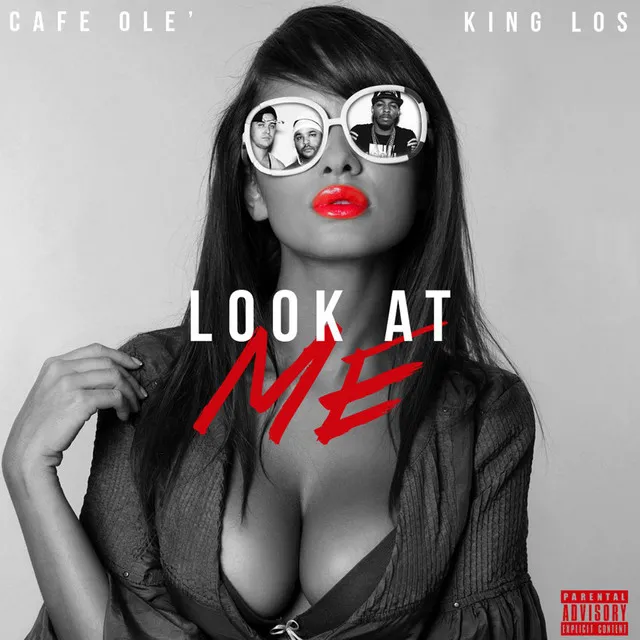 Look at Me (feat. King Los)