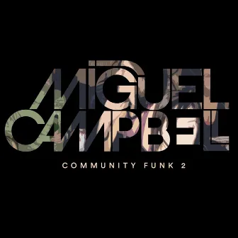 Community Funk 2 by Miguel Campbell