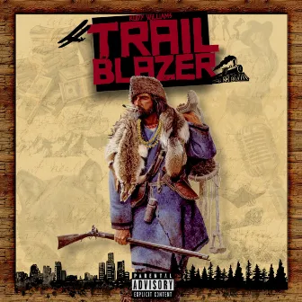 Trail Blazer by Rudy Williams