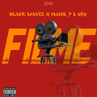 FILME by Black Wavee