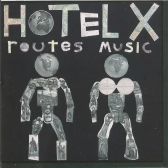 Routes Music by Hotel X