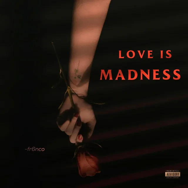 Love Is Madness