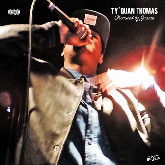 Ty'Quan Thomas by Ty'Quan Thomas