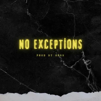 No Exceptions by GRAMZ VANGUNDY