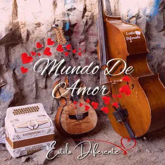 Mundo De Amor by Estilo Diferente