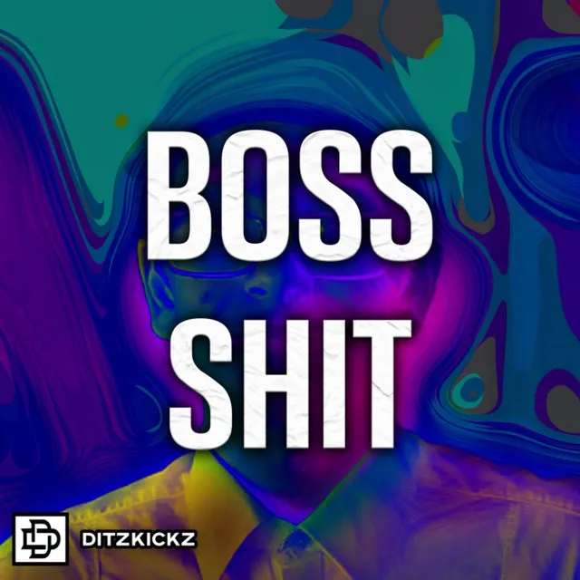 Boss Shit