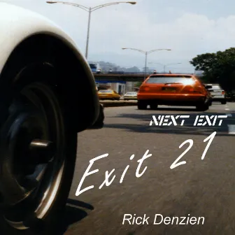 Exit 21 - Remix by Rick Denzien