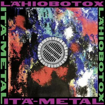 Itä-metal by LÄHIÖBOTOX