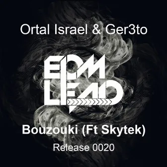 Bouzouki (feat. Skytek) by Ortal Israel