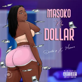 Masoko Na Dollar by Director p