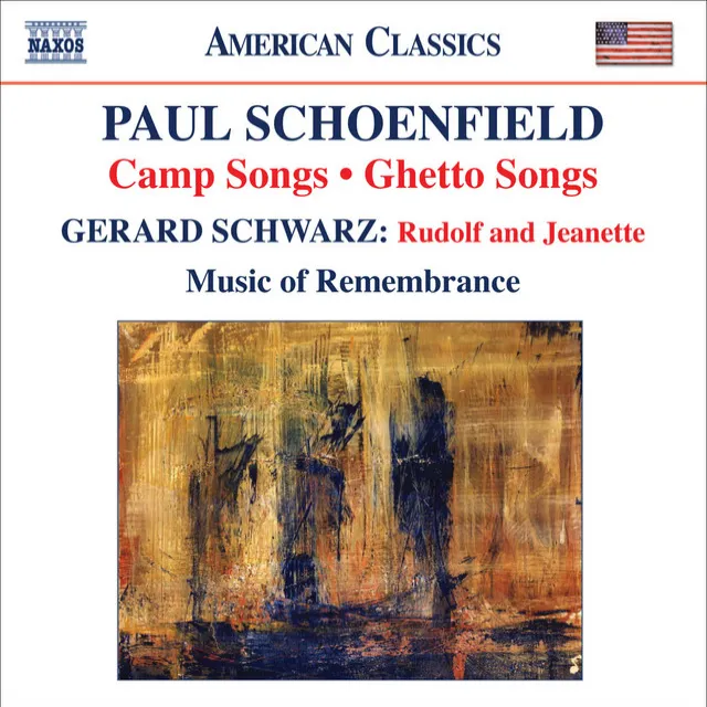 Schoenfield, P.: Camp Songs / Ghetto Songs / Schwarz, G.: Rudolf and Jeanette