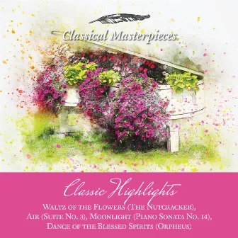 Classic Highlights Waltz of the Flowers, Air, Moonlight, Dance of the Blessed Spirits (Orpheus) [Classical Masterpieces] by Academy of St. Martin in the Fields