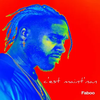 c'est maint'nan by Faboo