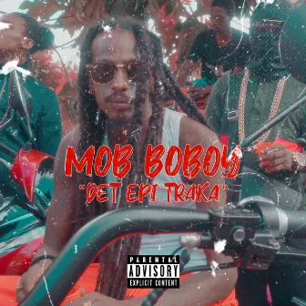 DET EPI TRAKA by Mob BoBoy