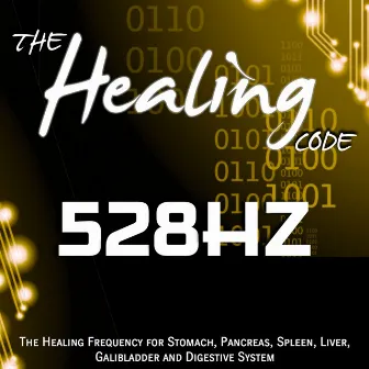 The Healing Code: 528 Hz (1 Hour Healing Frequency for Stomach, Pancreas, Spleen, Liver, Galibladder and Digestive System) by EVP