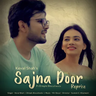 Sajna Door (Reprise) by Keval Shah