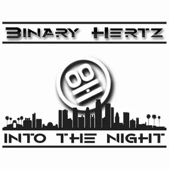 Into the Night by Binary Hertz