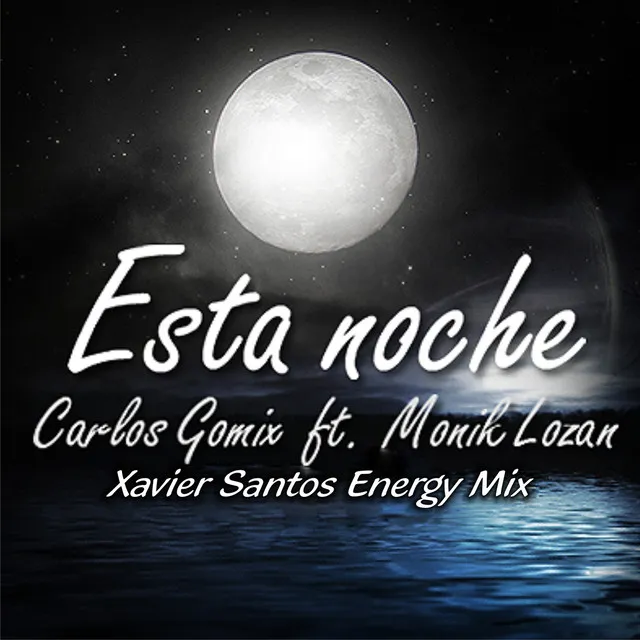 Esta Noche - Xavier Santos Energy Mix