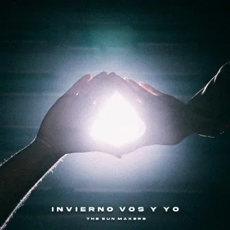 Invierno Vos y Yo by The Sun Makers