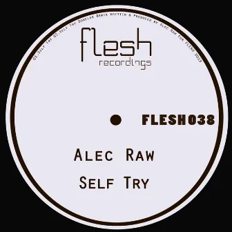 Self Try by Alec Raw