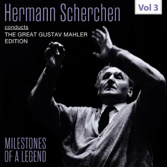 Milestones of a Legend: Hermann Scherchen, Vol. 3 by Lucretia West