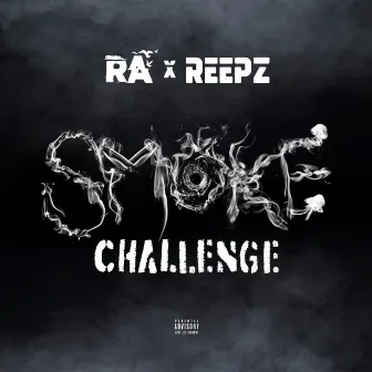 Smoke Challenge by Reepz