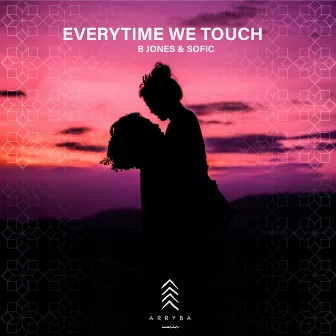 Everytime We Touch by B Jones