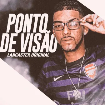 Ponto de Visão by Lancaster Original