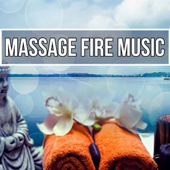 Massage Fire Music - Music for Massage, Music Therapy, Ocean Waves, Hydro Energy Body Massage by Therapy Massage Music Consort