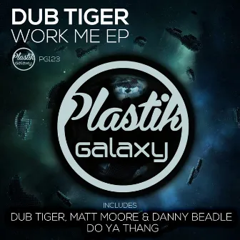 Work Me EP by Dub Tiger