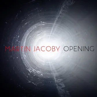 Opening - Single by Martin Jacoby