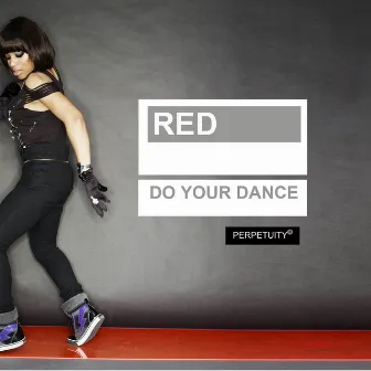 Do Your Dance by RED