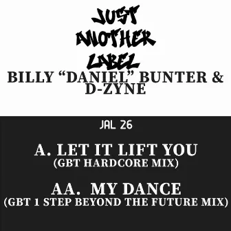 Let It Lift You / My Dance (Remixes) by D-Zyne