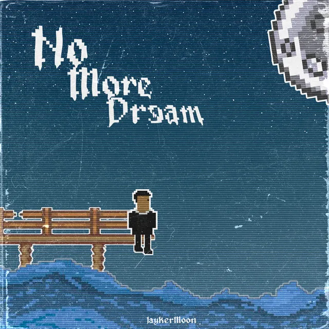 No More Dream