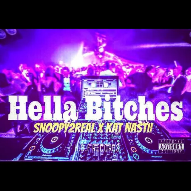 Hella Bitches (Snoopy2Real & Kat Nastii)