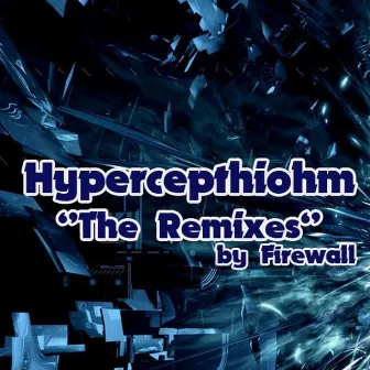 Firewall Remixes by Hypercepthiohm