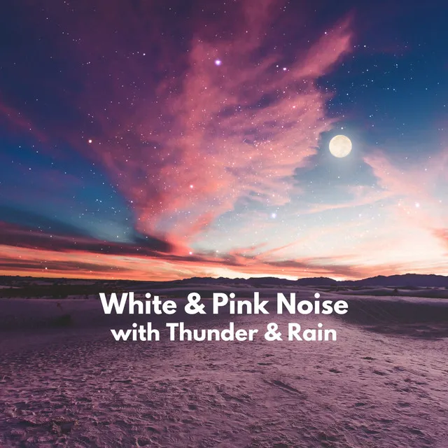 Gentle White Noise with Rain and Thunder