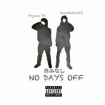 No Days Off by Ovaseaswag