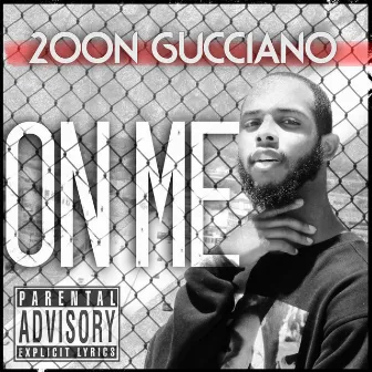 On Me by 2oon Gucciano