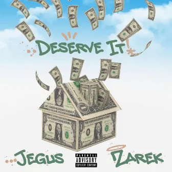 Deserve It by Jegus