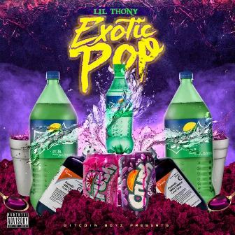 Exotic Pop by Lil Thony